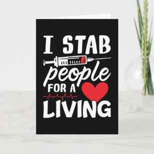 I Stab People For A Living Dialysis Technician Card