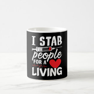 I Stab People For A Living Dialysis Technician Coffee Mug