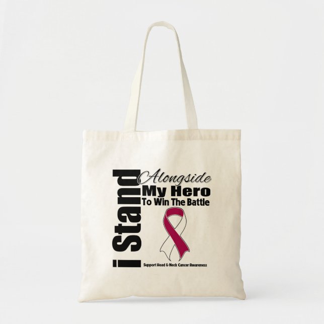 I Stand Alongside My Hero Head and Neck Cancer Tote Bag (Front)