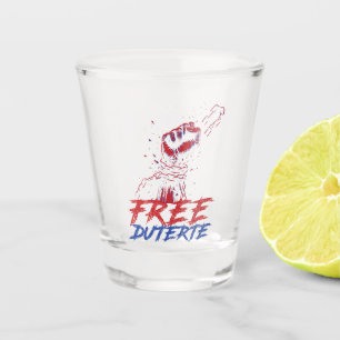 I Stand For Duterte Free DU30 Free Duterte Shot Glass