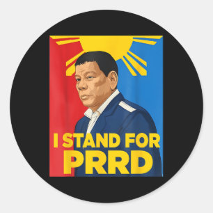I Stand For Prrd Supporter Digong Duterte Philippi Classic Round Sticker