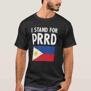 I Stand for PRRD Supporter Digong Duterte Philippi T-Shirt
