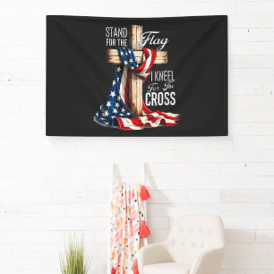 I Stand For The Flag And Kneel For The Cross Banner