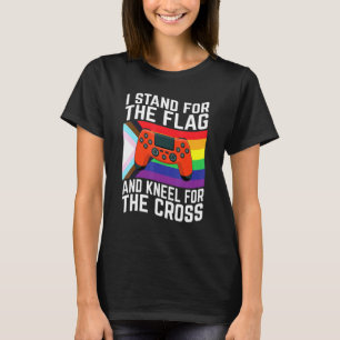 I Stand For The Flag And Kneel For The Cross Lgbtq T-Shirt