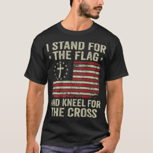 I Stand For The Flag And Kneel For The Cross (ON B T-Shirt