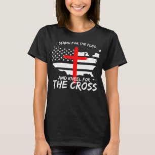 I Stand for the Flag and Kneel for the Cross Patri T-Shirt