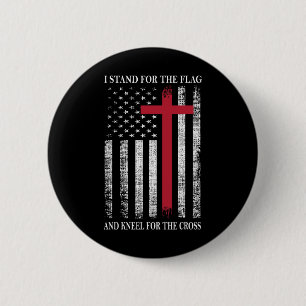 I Stand For The Flag And Kneel For The Cross Usa F 6 Cm Round Badge