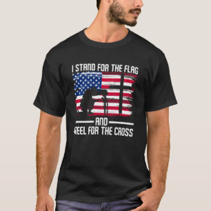 I Stand For The Flag And Kneel For The Cross Usa F T-Shirt