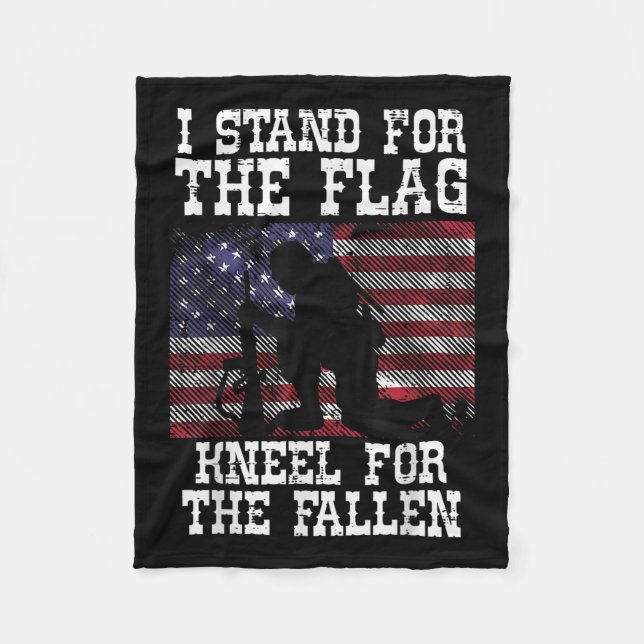 I Stand For The Flag Knee For Fallen Soldier Fleece Blanket (Front)