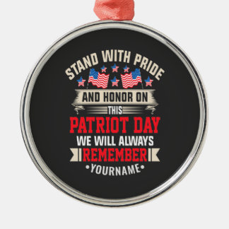 I Stand for the Flag to Honour Those Who Died Metal Ornament