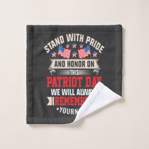 I Stand for the Flag to Honour Those Who Died Wash Cloth