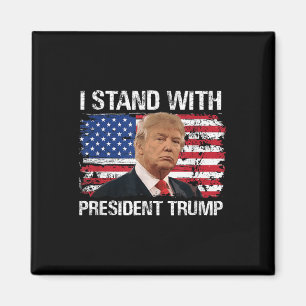 I Stand President Trump American Flag Trump 2024 M Magnet