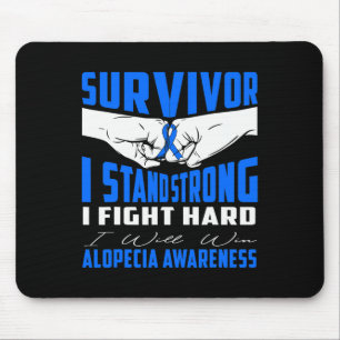I Stand Strong Alopecia Awareness Mouse Pad