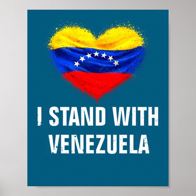 I Stand Venezuela Flag Support Freedom Poster (Front)