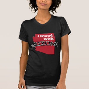I Stand With Arizona T-Shirt