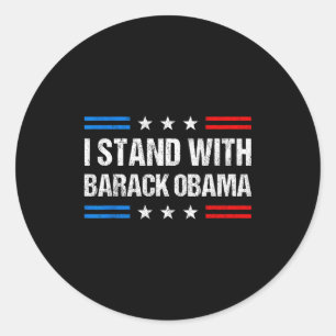 I Stand With Barack Obama American Flag Usa Obama  Classic Round Sticker