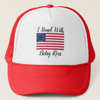 I Stand With Betsy Ross hat
