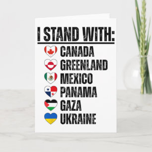 I Stand With Canada Greenland Mexico Panama Gaza U Card
