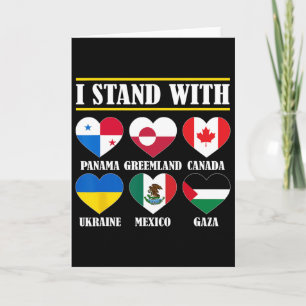 I Stand With Canada Greenland Mexico Panama Gaza U Card