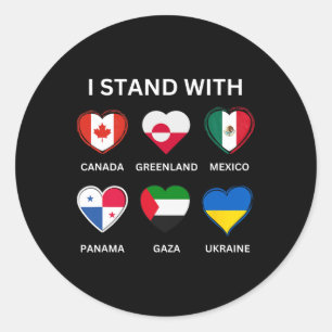 I Stand With Canada Greenland Mexico Panama Gaza U Classic Round Sticker