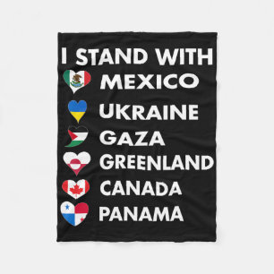 I Stand With Canada Greenland Mexico Panama Gaza U Fleece Blanket