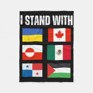 I Stand With Canada Greenland Mexico Panama Gaza U Fleece Blanket
