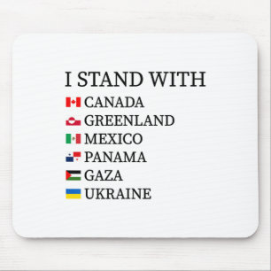 I Stand With Canada Greenland Mexico Panama Gaza U Mouse Pad