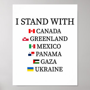 I Stand With Canada Greenland Mexico Panama Gaza U Poster