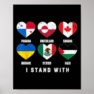 I Stand With Canada Greenland Mexico Panama Gaza U Poster