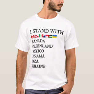 I Stand With Canada Greenland Mexico Panama Gaza U T-Shirt