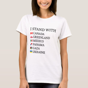 I Stand With Canada Greenland Mexico Panama Gaza U T-Shirt
