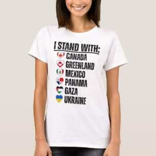 I Stand With Canada Greenland Mexico Panama Gaza U T-Shirt