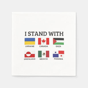 I Stand With Canada Mexico Gaza Ukraine Napkin