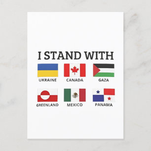 I Stand With Canada Mexico Gaza Ukraine Postcard