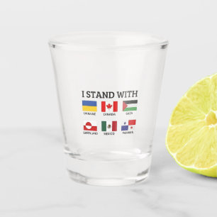 I Stand With Canada Mexico Gaza Ukraine Shot Glass