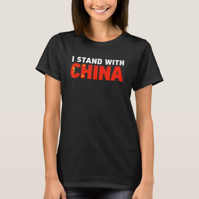 I Stand With China Retro I Love Chinese China Flag T-Shirt (Front)