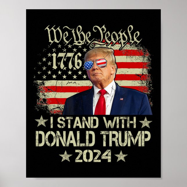 I Stand With Donald Trump For President 2024 Elect Poster (Front)