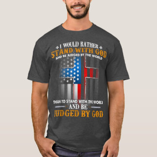 I Stand With God Judged By God Tee US Flag Tee 