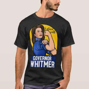 I stand with Governor Whitmer that woman from Mich T-Shirt