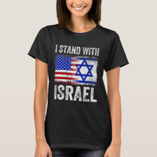 I Stand With Israel Patriotic T Shirt Usa And Isra