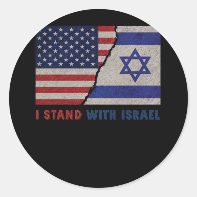I Stand With Israel Patriotic USA and Israel Flag Classic Round Sticker (Front)