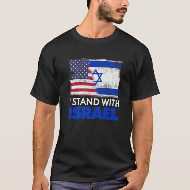 I Stand With Israel USA Flag Funny Patriotic Gift  T-Shirt (Front)