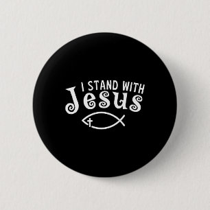 I Stand With Jesus Christian Testimony Faith Fish 6 Cm Round Badge