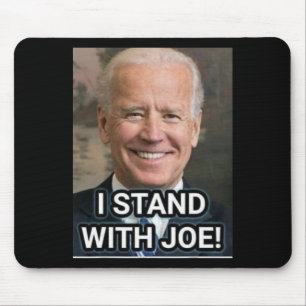 I Stand With Joe Biden1 Mouse Pad