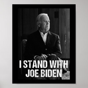 I Stand With Joe Biden 1  Poster