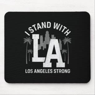 I Stand With La California Los Angeles Mouse Pad