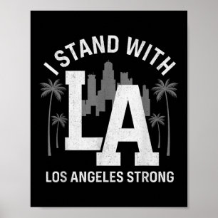I Stand With La California Los Angeles  Poster