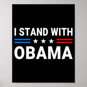 I Stand With Obama American Flag Usa Obama Support Poster