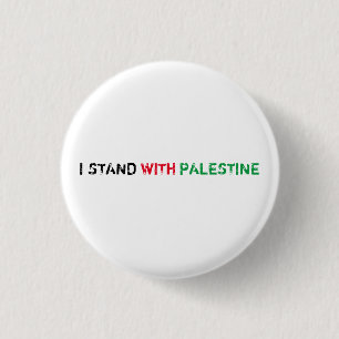I stand with Palestine black red green white text 3 Cm Round Badge