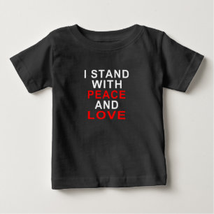 I STAND WITH PEACE AND LOVE T-Shirt
